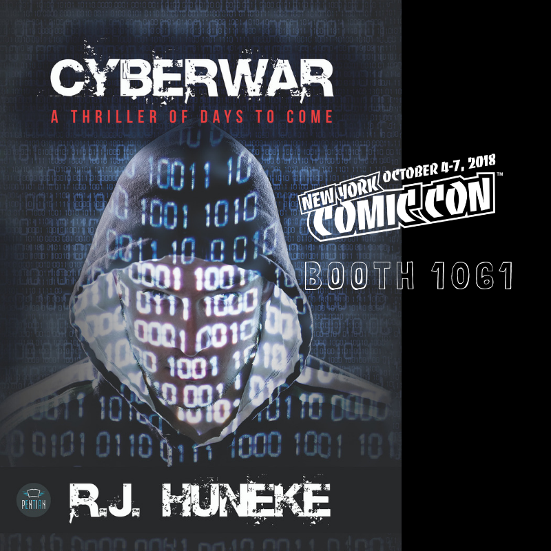 NYCC 2018, NYCC, NY Comic Con, New York Comic Con, NY Comic Con 2018, Cyberwar Huneke, Cyberwar, RJ Huneke, R.J. Huneke